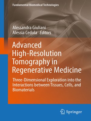 cover image of Advanced High-Resolution Tomography in Regenerative Medicine